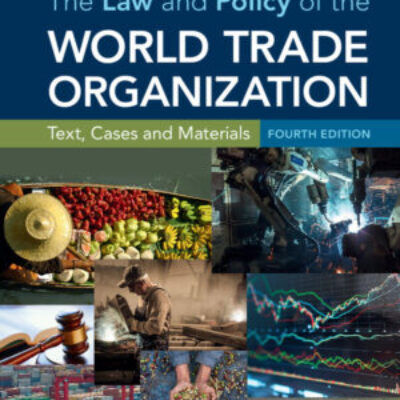 The Law and Policy of the World Trade Organization:Text, Cases and Materials ebook